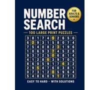 Number Search: 100 Large Print Themed Puzzles for Adults & Seniors | Easy to Hard with Solutions