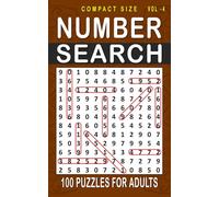 Number Search: 100 Puzzles for Adults, Compact and Travel Size 5 x 8 Inches | Volume 4 |