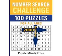 Number Search Challenge: 100 Fun And Relaxing Number Search Puzzles For Adults , Seniors . And All Ages 25 Page Solutions 4 Per Page Size 8.5 x 11
