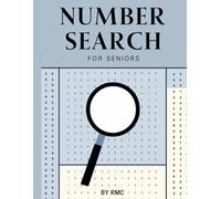 Number Search for Seniors: Large Print Puzzle Book for Relaxation, Memory Boost & Brain Exercise: 30 Easy-to-Read Number Search Puzzles | Fun Cognitive Activity Book for Seniors & Adults