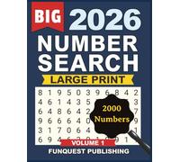 Number Search Puzzle Book For Adults: 2026 | Volume 1 | 100 Large Print Number Search Puzzles For Adults and Seniors | Solutions Included | 2000 Words