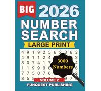 Number Search Puzzle Book For Adults: 2026 | Volume 2 | 100 Large Print Number Search Puzzles For Adults and Seniors | Solutions Included | 3000 Numbers (Number Search 2026 Editions)
