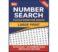 Number Search Puzzle Book for Adults: 50 Large Print Number Search Puzzles with 1500 Numbers to Find for Young Brains