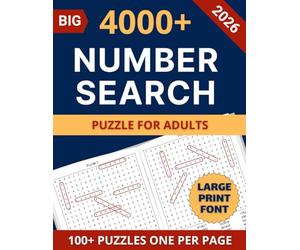 Number Search Puzzle Book for Adults: Challenge Your Mind with Over 4000 Numbers to Find, Large Print, Perfect for Seniors, One Puzzle Per Page