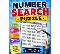 Number Search Puzzle: Find Hidden 6 & 7 Digit Numbers • Large Print Grids • Fun Brain Training for Teens, Adults & Seniors