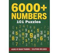 Number Search Puzzles Large Print: A Mentally Stimulating Brain Game Book for Adults and Seniors: Find 6000 Hidden Numbers in 101 Puzzles with Solutions