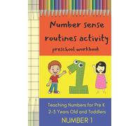 Number Sense Routines Activity Preschool Workbook. Teaching Numbers for Pre K 2-3 years Old and Toddlers. Number 1: Learn Numbers, a Math Toolkit for ... Preschool Activity Book for Dyscalculia