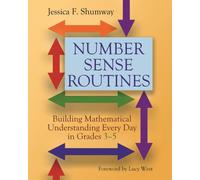Number Sense Routines : Building Mathematical Understanding Every Day in Grades 3-5