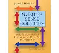 Number Sense Routines: Building Mathematical Understanding Every Day in Grades 3-5