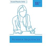 Number Sequences (11+ Focused Practice Series)