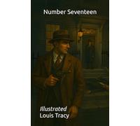 Number Seventeen: Illustrated