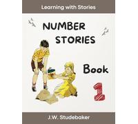 Number Stories Book 1 ( illustrations revised): Learning with Stories