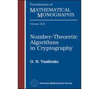 Number-theoretic Algorithms in Cryptography (Translations of Mathematical Monographs)