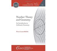 Number Theory and Geometry: An Introduction to Arithmetic Geometry (Pure and Applied Undergraduate Texts)