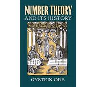 Number Theory and Its History (Dover Books on MaTHEMA 1.4tics)