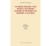 Number Theory and Modular Forms: Papers in Memory of Robert A. Rankin: 10 (Developments in Mathematics, 10)
