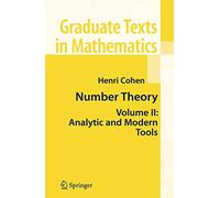 Number Theory – Volume II: Analytic and Modern Tools – Graduate Texts in Mathematics 240