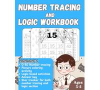Number Tracing And Logic Workbook For Kids Ages 3-5: 50 Number Tracing Pages, Counting Activities and Beginner Sudoku