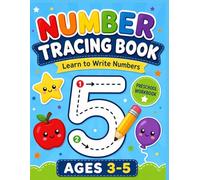 Number Tracing Book for Kids Ages 3-5: Learn to Write Numbers, Trace and Count from 0 to 10 with Fun Activities, Coloring Pages and Games (Naldax Coloring Books for Kids)