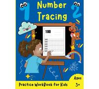 Number Tracing Book For Kids: Efficient Trace Numbers Practice Workbook for Pre K, Kindergarten and Kids Ages 3-5 | Tracing Numbers 1-100 for ... Writing Practice Workbook | Math Activity