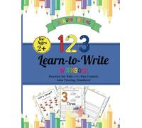 Number Tracing: Learn Numbers Through Play: Number Practice Book for Preschool Children - Educational and Tracing Activities for Developing Fine Motor Skills