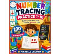 Number Tracing Practice 1-10: Building Early Math Skills Through Numbers 1-10