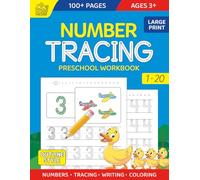Number Tracing Preschool Workbook: Large-Print Numbers 1-20, Tracing, Writing, and Coloring for Preschool Kids Ages 3+