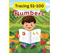 Number Tracing Workbook 51-100 for Kids Ages 4-6: Advanced Counting Practice for Preschool & Kindergarten | Part 2 (Little Learners Activity Series (Ages 3-6))