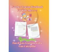 Number Tracing Workbook for Kids Ages 3-5: Fun & Easy Learning with a Cute Caterpillar