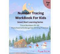 Number Tracing Workbook for Kids Trace Numbers: 21-50 | Preschool & Kindergarten Writing Practice (Smart Start Learning Series)