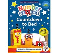 Numberblocks Countdown to Bed: A Symbolised Storybook - Perfect for SEND readers! (Symbolised Numberblocks)