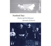 Numbered Days - Diaries and the Holocaust