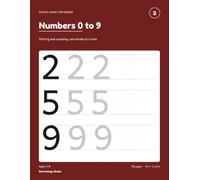 Numbers 0 to 9: Writing and counting, one stroke at a time (Smart Start Cursive Writing)