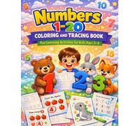 Numbers 1-20 Coloring and Tracing Book for Kids Ages 3-6: Preschool and Kindergarten Workbook to Learn Numbers, Counting and Fine Motor Skills with Cute Animal Coloring Pages
