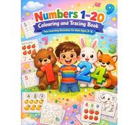 Numbers 1-20 Colouring and Tracing Book for Kids Ages 3-6: Preschool Workbook to Learn Numbers, Counting and Fine Motor Skills with Cute Animal Colouring Pages