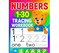 Numbers 1-30 Tracing Workbook: Practice Number Writing and Counting for Preschool and Kindergarten Kids Ages 3-5