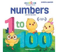 Numbers 1 to 100: Bilingual Firsts (Canticos Bilingual Firsts)