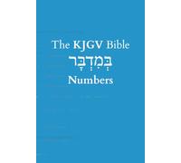 Numbers: A programmatic, as-literal-as-it-gets translation of the Westminster Leningrad Codex (The KJGV Bible)