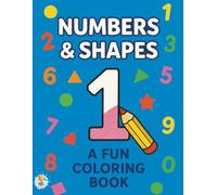 Numbers and shapes coloring book fot kids: Color, Trace, and Learn Numbers 0-10 with Fun Shapes (Color & Learn Kids Series)