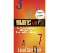 Numbers and You: Numerology Guide for Everyday Living by Lloyd Strayhorn (19-Mar-1990) Mass Market Paperback