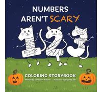 Numbers Aren't Scary (Coloring Storybook Edition) (Numpaw Cats)
