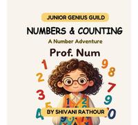 Numbers & Counting: A Number Adventure: Fun Counting Book for Preschoolers & Kindergarteners - Learn Numbers 1-10, Addition, Subtraction, & More with Games, Activities & Fun Facts!