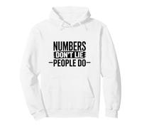 Numbers Don't Lie People Do Accounting Funny Accountant Pullover Hoodie