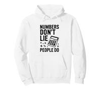 Numbers Don't Lie People Do Funny Accountant Accounting Pullover Hoodie