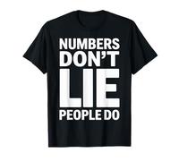 Numbers Don't Lie People Do Funny Accountant T-Shirt