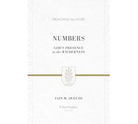 Numbers: God's Presence in the Wilderness (Redesign) (Preaching the Word)