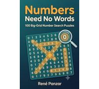 Numbers Need No Words: 100 Big-Grid Number Search Puzzles