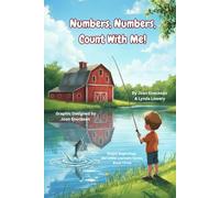 Numbers, Numbers, Count With Me!: Helping Little Minds Learn Numbers (Bright Beginnings for Little Learners)