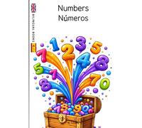 Numbers - Números: Bilingual first words, english - spanish. Great for kids presents, learning, birthdays, christmas, travel fun, baby books. (Bilingual Basics Books)
