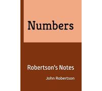 Numbers: Robertson's Notes